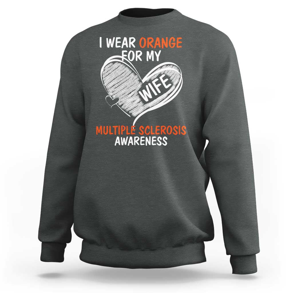 Multiple Sclerosis Awareness Sweatshirt Orange Ribbon I Wear Orange For My Wife