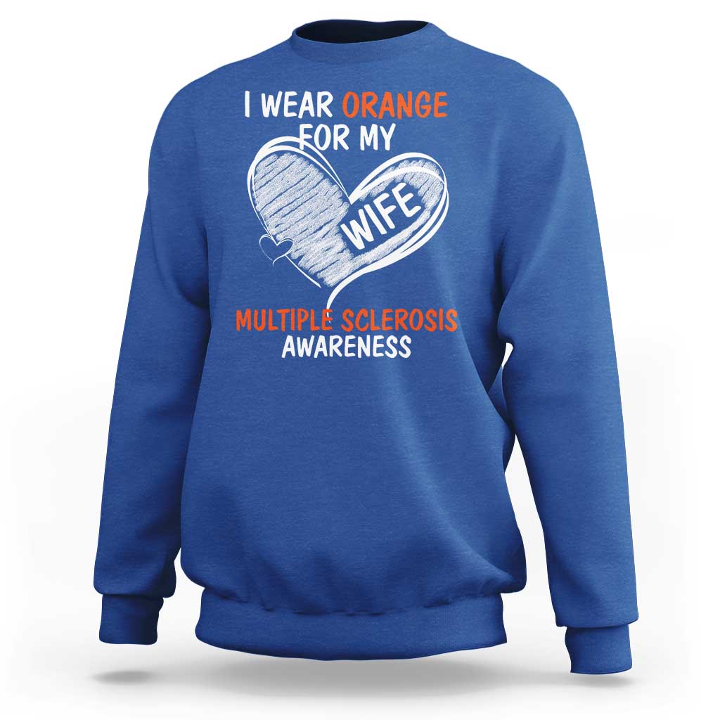Multiple Sclerosis Awareness Sweatshirt Orange Ribbon I Wear Orange For My Wife