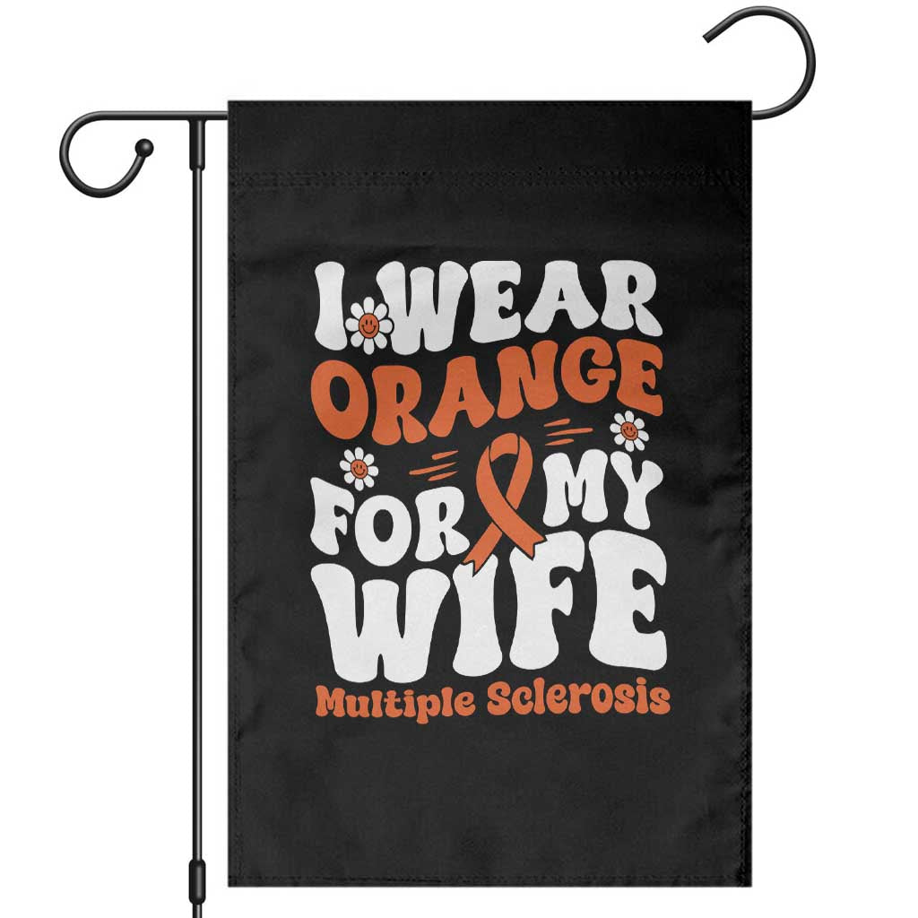 Multiple Sclerosis Awareness Garden Flag Orange Ribbon I Wear Orange For My Wife Fight MS - Wonder Print Shop