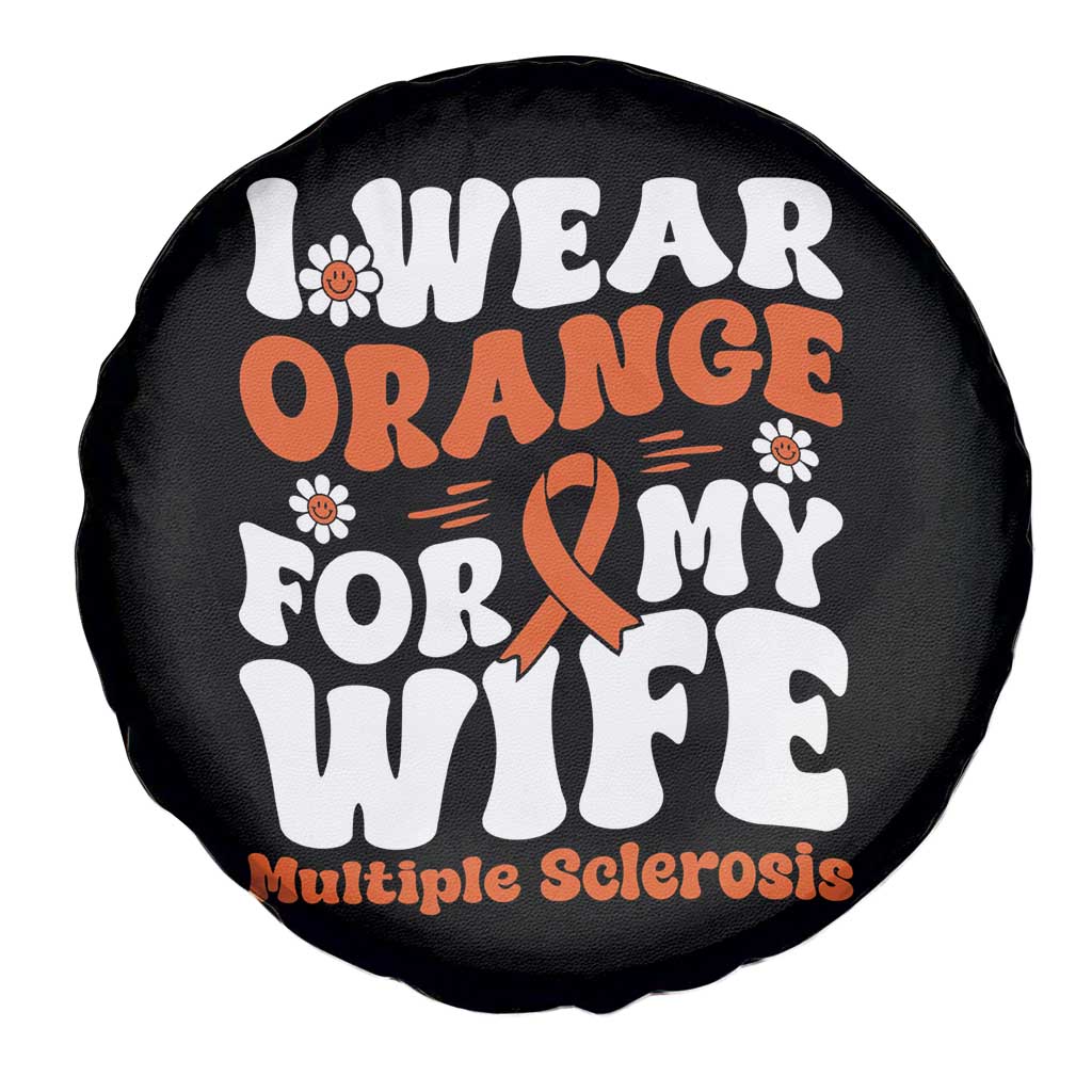 Multiple Sclerosis Awareness Spare Tire Cover Orange Ribbon I Wear Orange For My Wife Fight MS