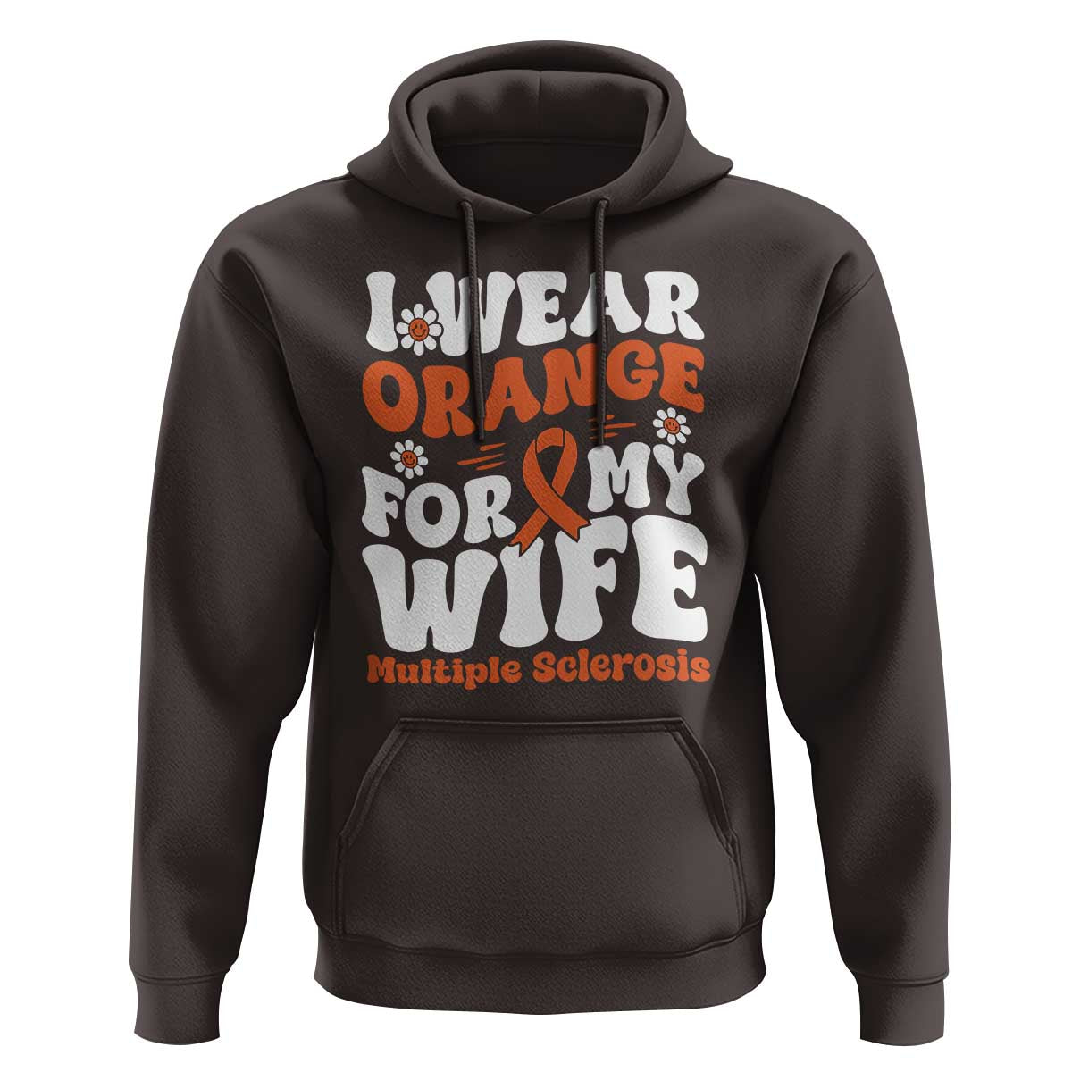 Multiple Sclerosis Awareness Hoodie Orange Ribbon I Wear Orange For My Wife Fight MS