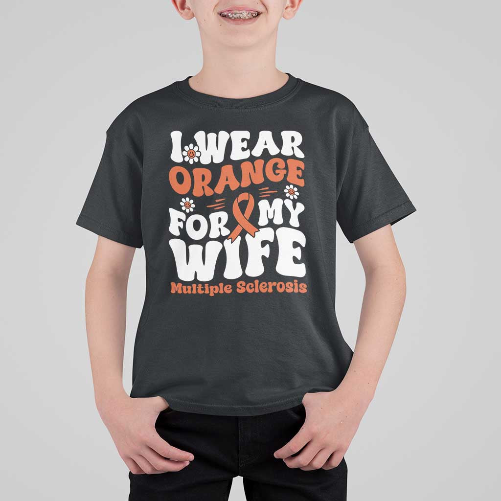 Multiple Sclerosis Awareness T Shirt For Kid Orange Ribbon I Wear Orange For My Wife Fight MS