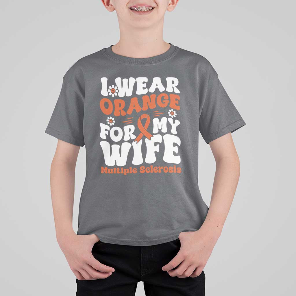 Multiple Sclerosis Awareness T Shirt For Kid Orange Ribbon I Wear Orange For My Wife Fight MS