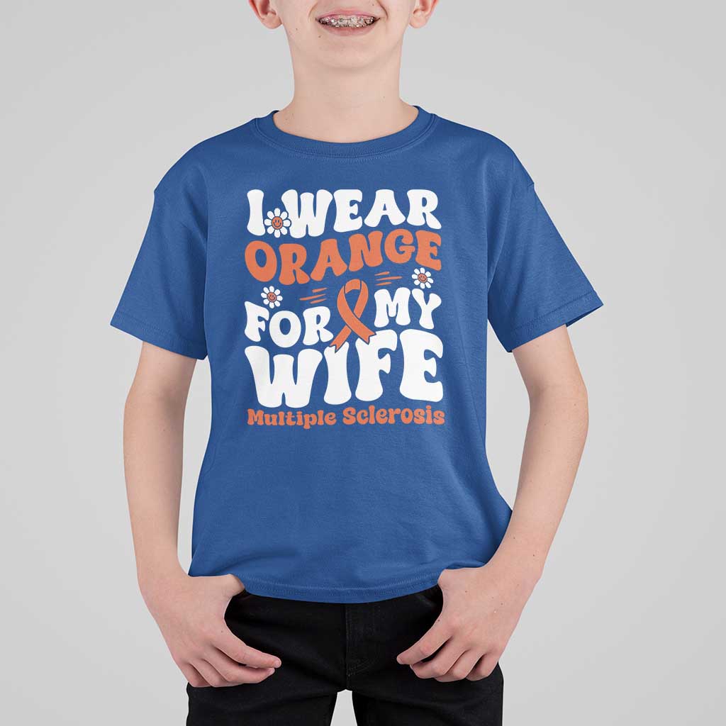 Multiple Sclerosis Awareness T Shirt For Kid Orange Ribbon I Wear Orange For My Wife Fight MS