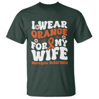 Multiple Sclerosis Awareness T Shirt Orange Ribbon I Wear Orange For My Wife Fight MS