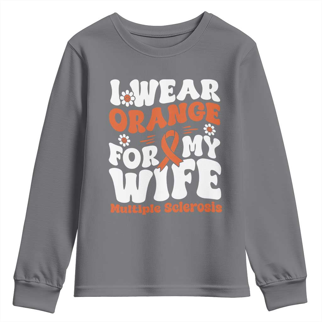 Multiple Sclerosis Awareness Youth Sweatshirt Orange Ribbon I Wear Orange For My Wife Fight MS