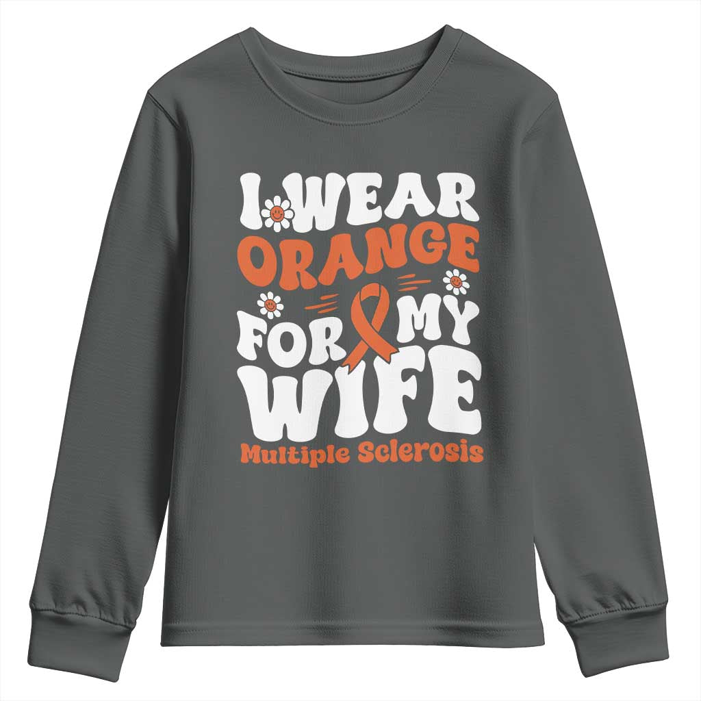 Multiple Sclerosis Awareness Youth Sweatshirt Orange Ribbon I Wear Orange For My Wife Fight MS