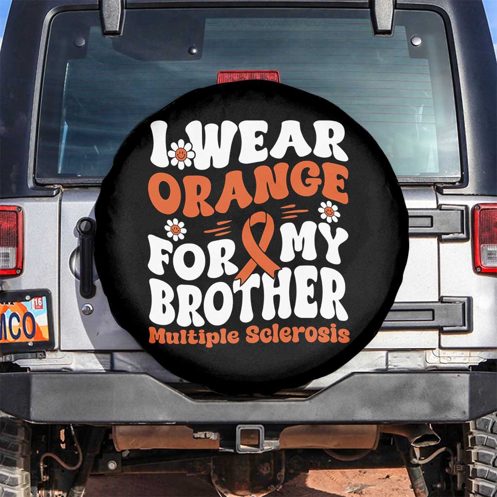 Multiple Sclerosis Awareness Spare Tire Cover Orange Ribbon I Wear Orange For My Brother Fight MS