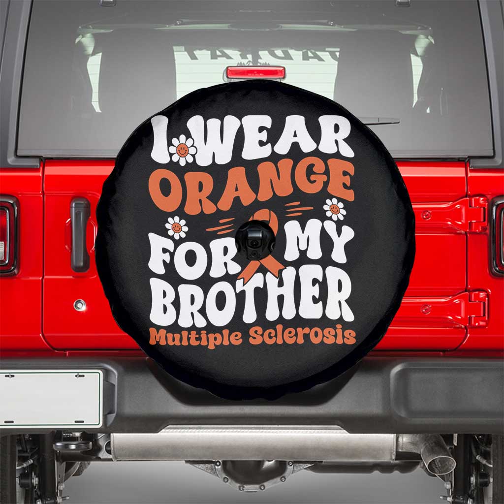 Multiple Sclerosis Awareness Spare Tire Cover Orange Ribbon I Wear Orange For My Brother Fight MS