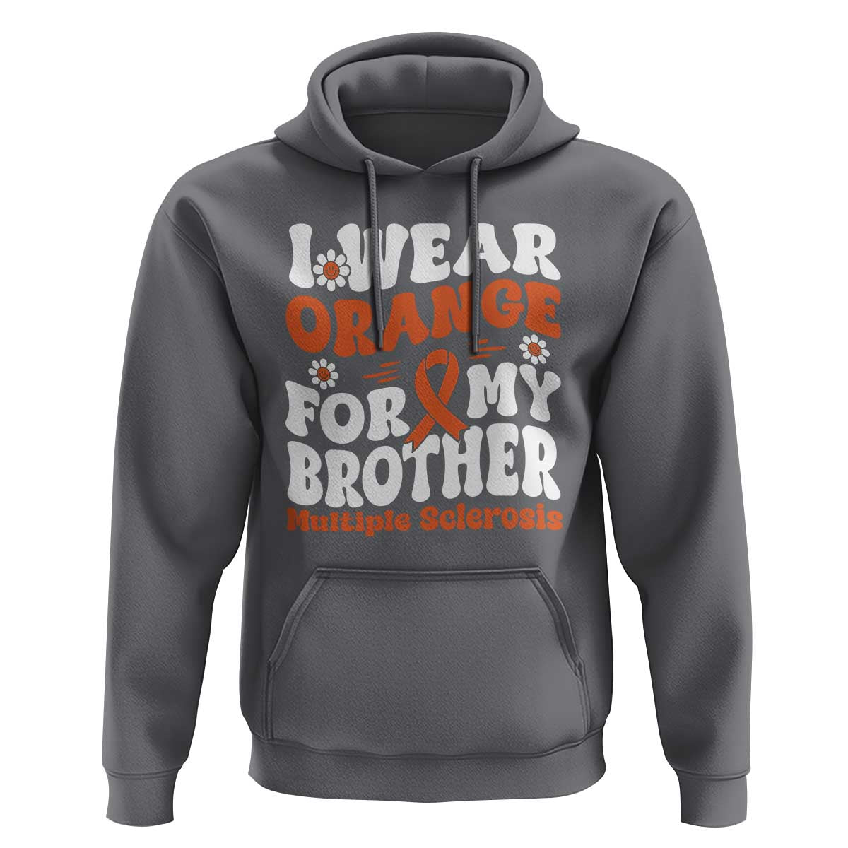 Multiple Sclerosis Awareness Hoodie Orange Ribbon I Wear Orange For My Brother Fight MS