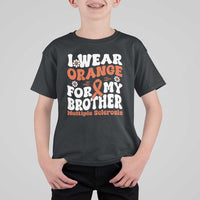 Multiple Sclerosis Awareness T Shirt For Kid Orange Ribbon I Wear Orange For My Brother Fight MS