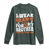 Multiple Sclerosis Awareness Long Sleeve Shirt Orange Ribbon I Wear Orange For My Brother Fight MS