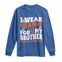 Multiple Sclerosis Awareness Long Sleeve Shirt Orange Ribbon I Wear Orange For My Brother Fight MS