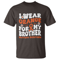 Multiple Sclerosis Awareness T Shirt Orange Ribbon I Wear Orange For My Brother Fight MS