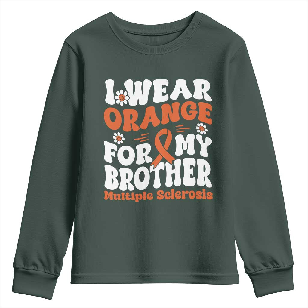 Multiple Sclerosis Awareness Youth Sweatshirt Orange Ribbon I Wear Orange For My Brother Fight MS