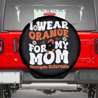 Multiple Sclerosis Awareness Spare Tire Cover Orange Ribbon I Wear Orange For My Mom Fight MS