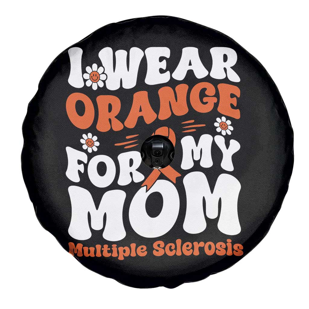 Multiple Sclerosis Awareness Spare Tire Cover Orange Ribbon I Wear Orange For My Mom Fight MS