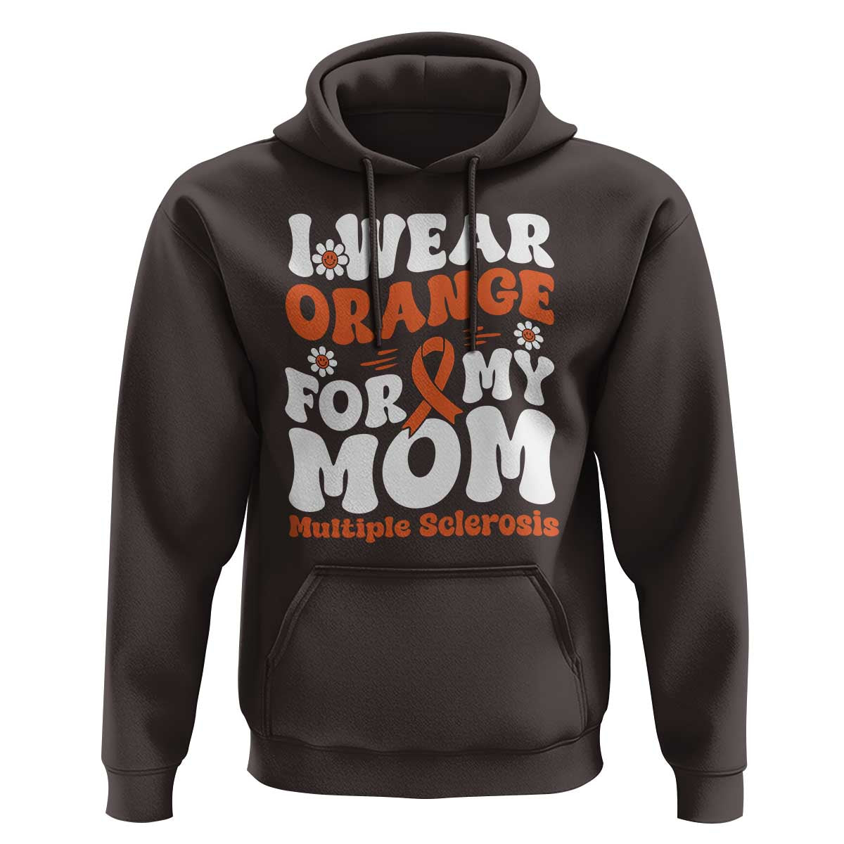 Multiple Sclerosis Awareness Hoodie Orange Ribbon I Wear Orange For My Mom Fight MS