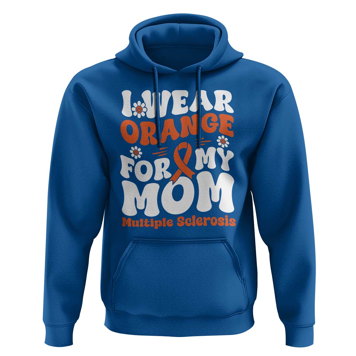 Multiple Sclerosis Awareness Hoodie Orange Ribbon I Wear Orange For My Mom Fight MS