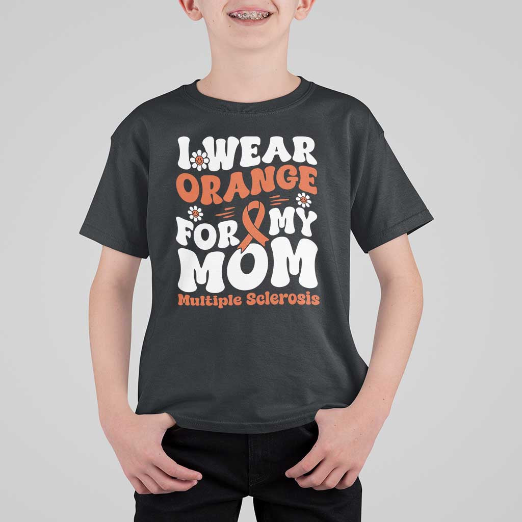 Multiple Sclerosis Awareness T Shirt For Kid Orange Ribbon I Wear Orange For My Mom Fight MS