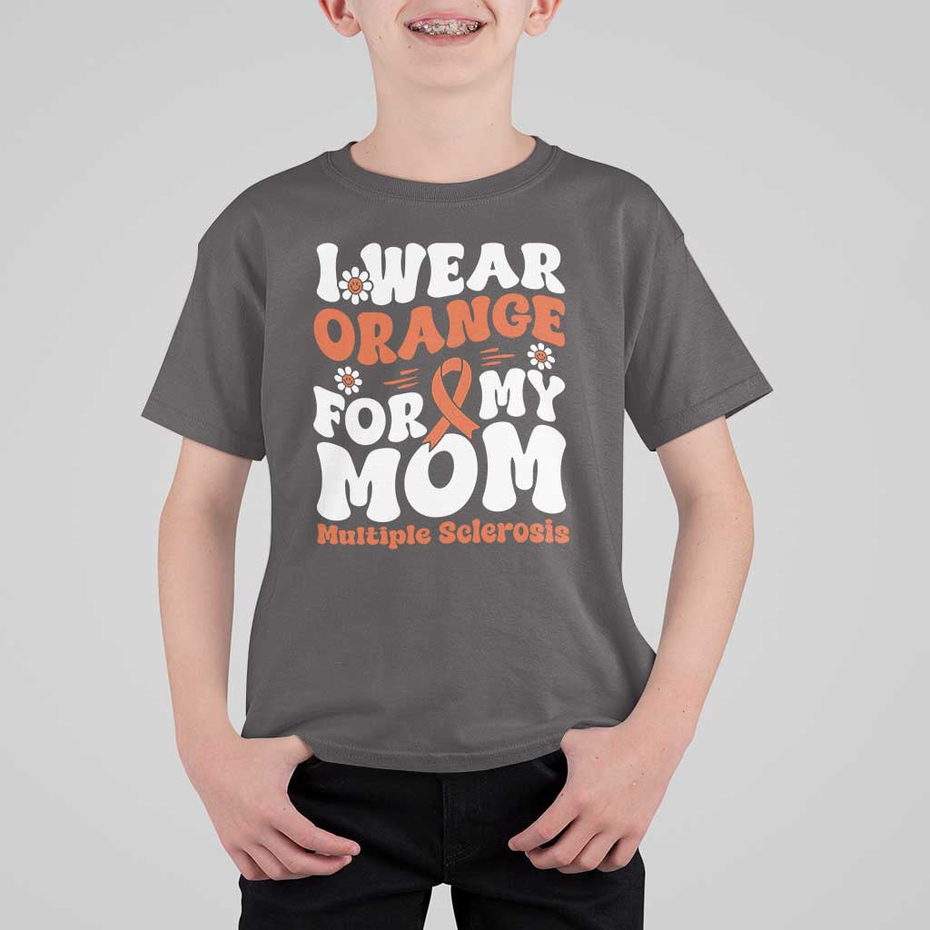 Multiple Sclerosis Awareness T Shirt For Kid Orange Ribbon I Wear Orange For My Mom Fight MS