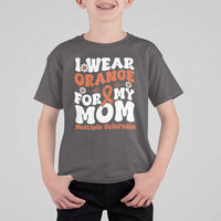 Multiple Sclerosis Awareness T Shirt For Kid Orange Ribbon I Wear Orange For My Mom Fight MS
