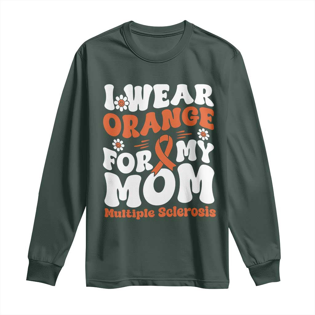Multiple Sclerosis Awareness Long Sleeve Shirt Orange Ribbon I Wear Orange For My Mom Fight MS