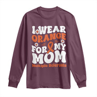 Multiple Sclerosis Awareness Long Sleeve Shirt Orange Ribbon I Wear Orange For My Mom Fight MS