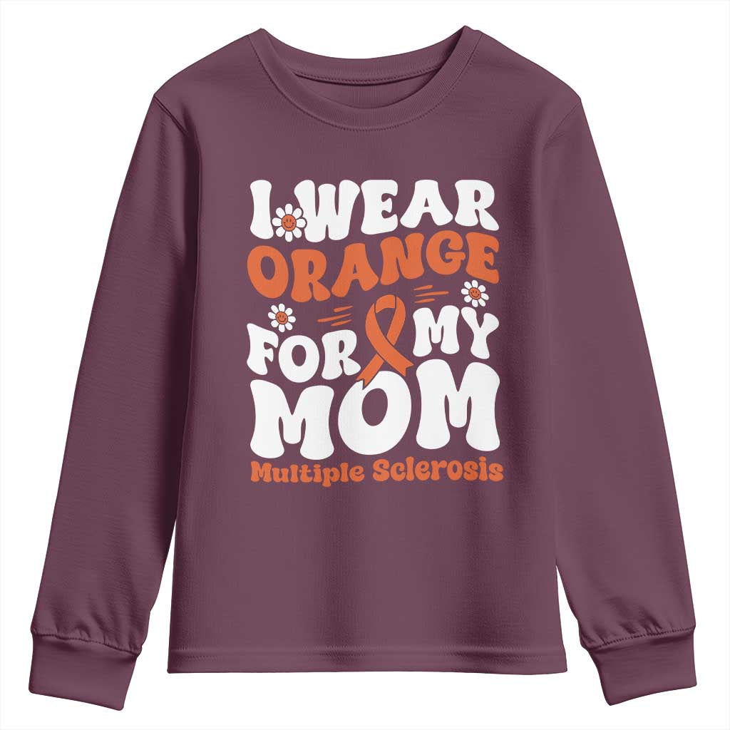 Multiple Sclerosis Awareness Youth Sweatshirt Orange Ribbon I Wear Orange For My Mom Fight MS