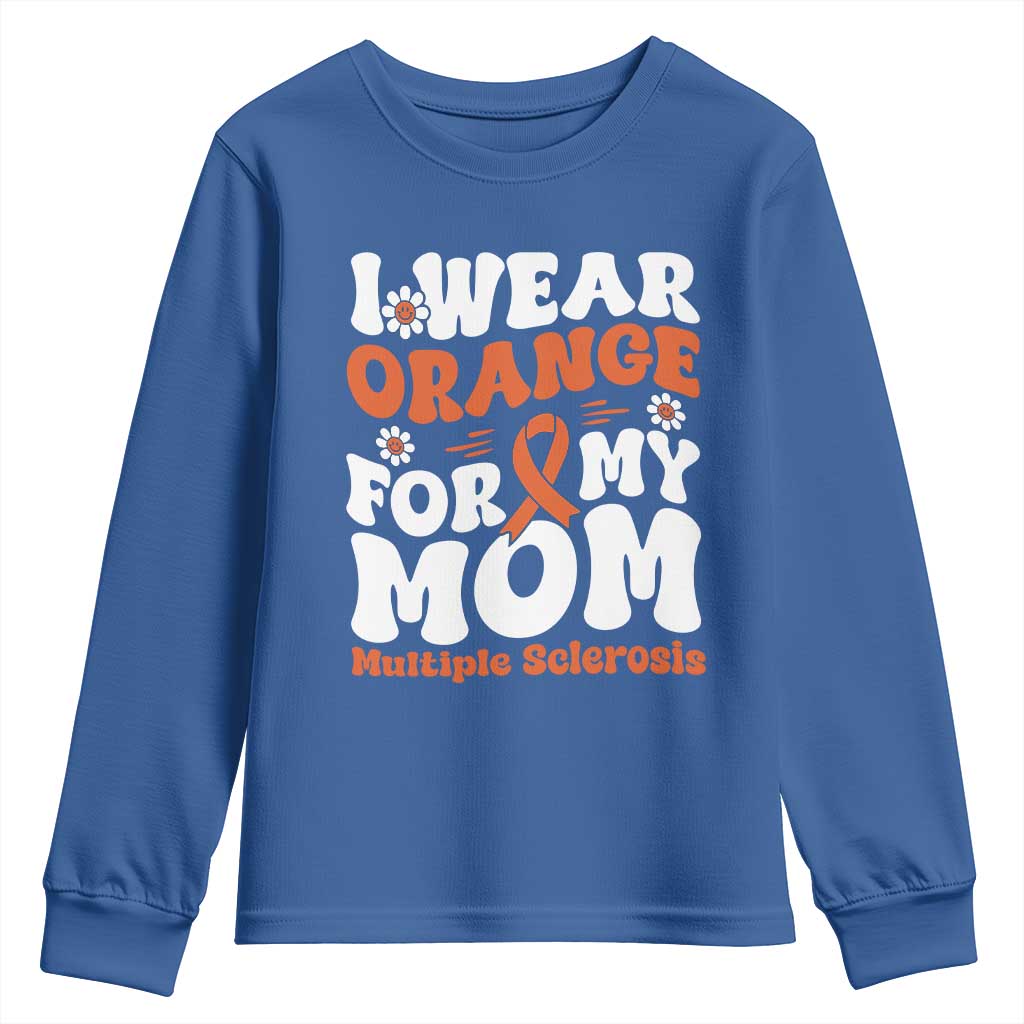 Multiple Sclerosis Awareness Youth Sweatshirt Orange Ribbon I Wear Orange For My Mom Fight MS