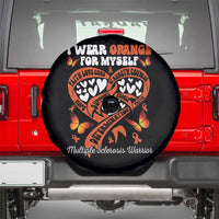 Multiple Sclerosis Awareness Spare Tire Cover I Wear Orange For Myself MS Warrior