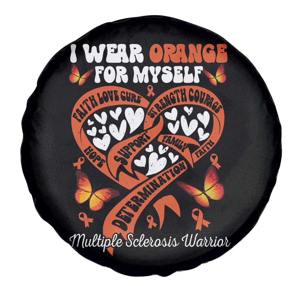 Multiple Sclerosis Awareness Spare Tire Cover I Wear Orange For Myself MS Warrior