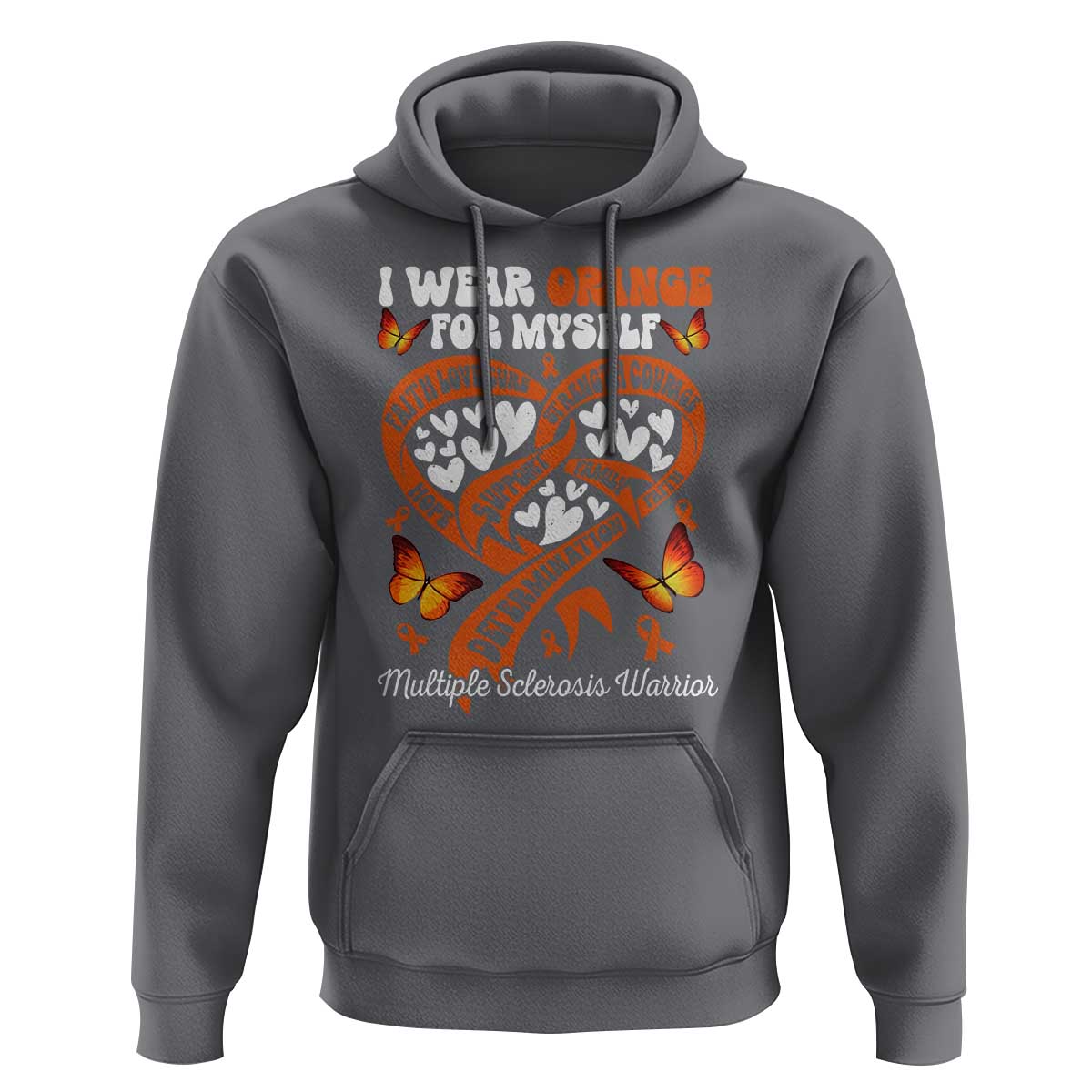 Multiple Sclerosis Awareness Hoodie I Wear Orange For Myself MS Warrior