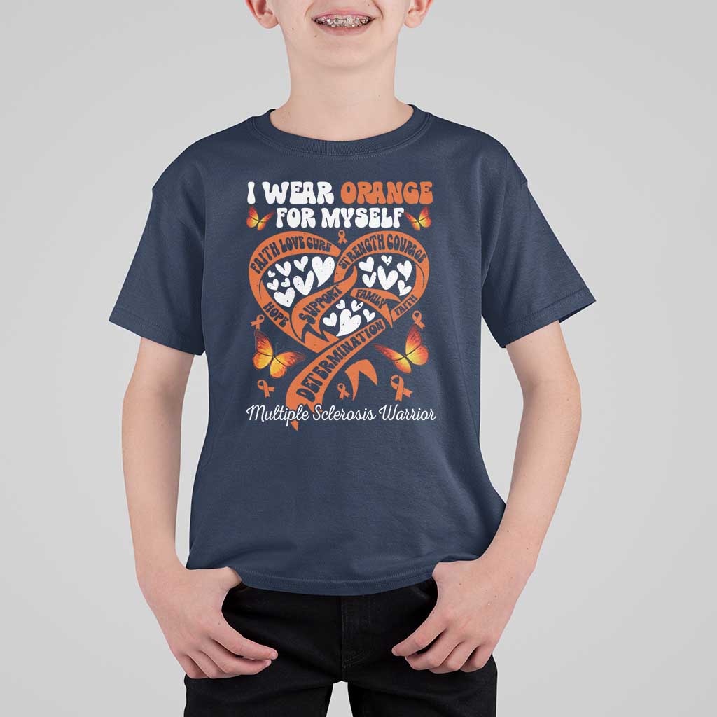 Multiple Sclerosis Awareness T Shirt For Kid I Wear Orange For Myself MS Warrior