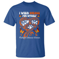 Multiple Sclerosis Awareness T Shirt I Wear Orange For Myself MS Warrior