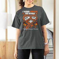 Multiple Sclerosis Awareness T Shirt For Women I Wear Orange For Myself MS Warrior