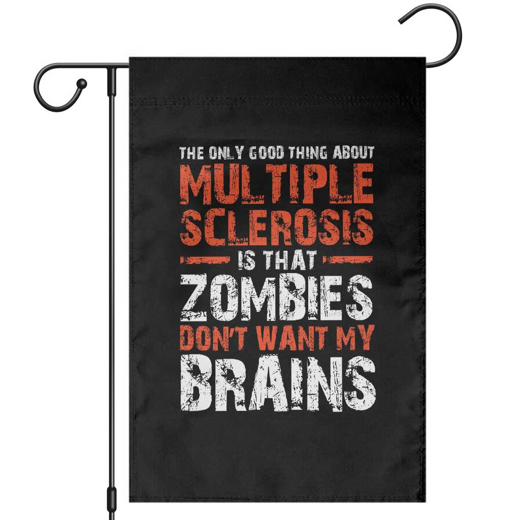 Funny Multiple Sclerosis Awareness Garden Flag The Only Good Thing About MS - Wonder Print Shop