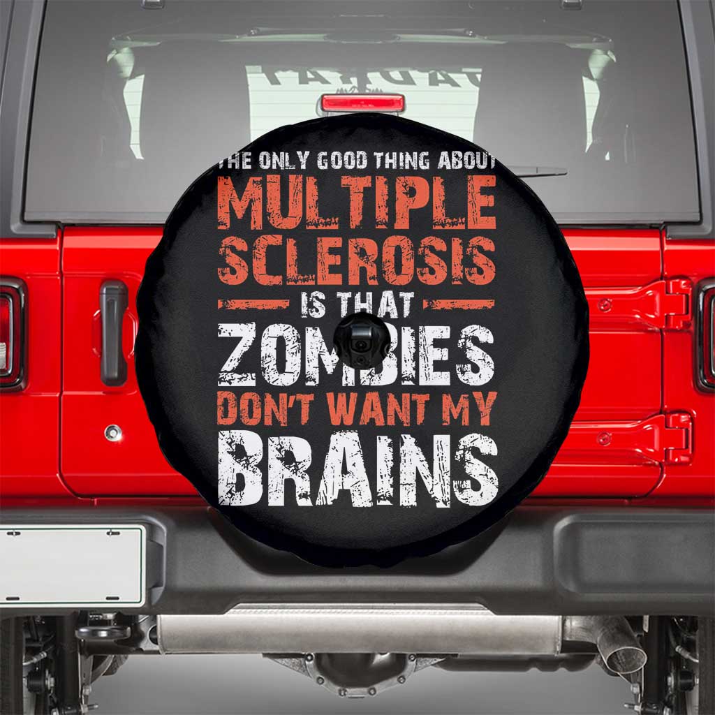 Funny Multiple Sclerosis Awareness Spare Tire Cover The Only Good Thing About MS