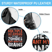 Funny Multiple Sclerosis Awareness Spare Tire Cover The Only Good Thing About MS