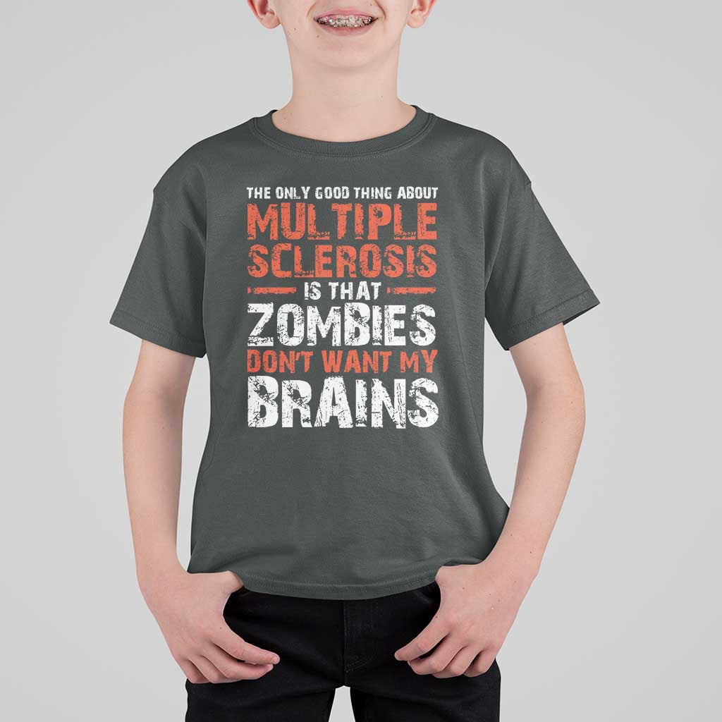 Funny Multiple Sclerosis Awareness T Shirt For Kid The Only Good Thing About MS