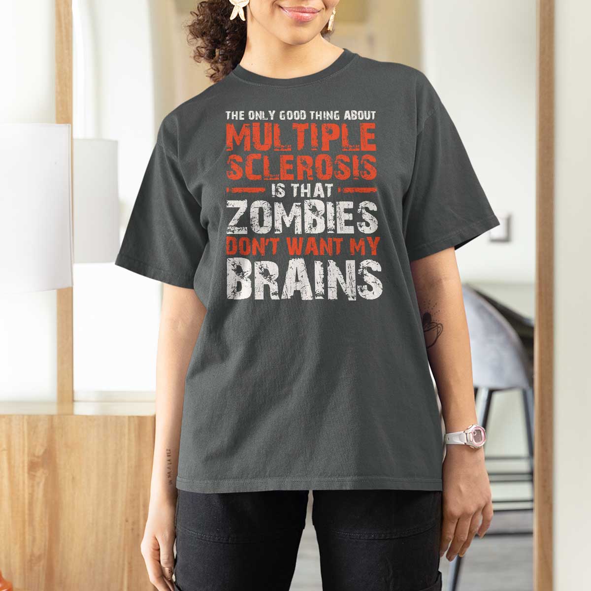 Funny Multiple Sclerosis Awareness T Shirt For Women The Only Good Thing About MS