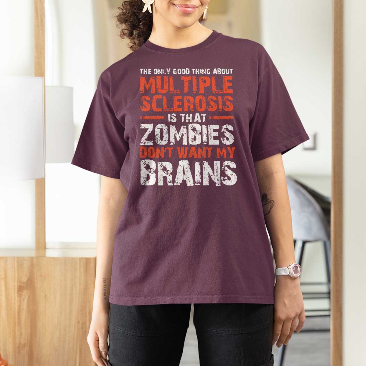 Funny Multiple Sclerosis Awareness T Shirt For Women The Only Good Thing About MS