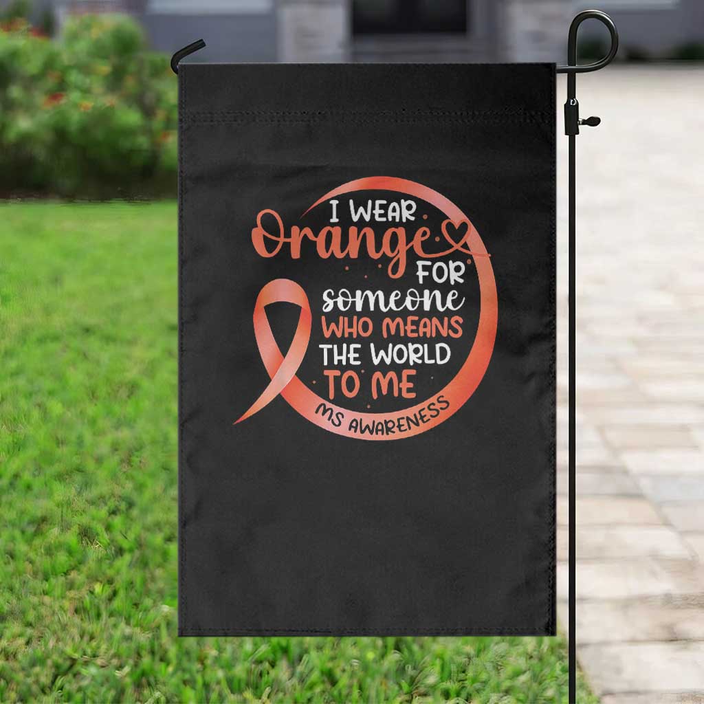 Multiple Sclerosis Awareness Garden Flag Orange Ribbon I Wear Orange For Someone MS Support - Wonder Print Shop