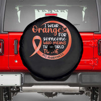 Multiple Sclerosis Awareness Spare Tire Cover Orange Ribbon I Wear Orange For Someone MS Support