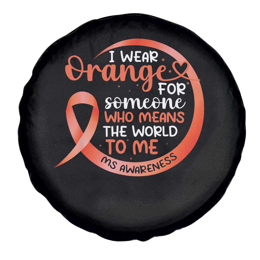 Multiple Sclerosis Awareness Spare Tire Cover Orange Ribbon I Wear Orange For Someone MS Support
