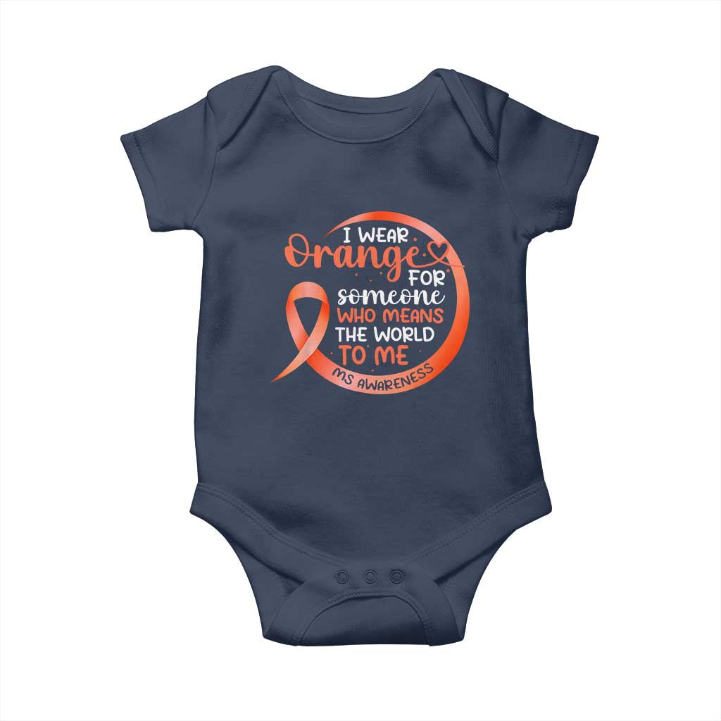 Multiple Sclerosis Awareness Baby Onesie Orange Ribbon I Wear Orange For Someone MS Support