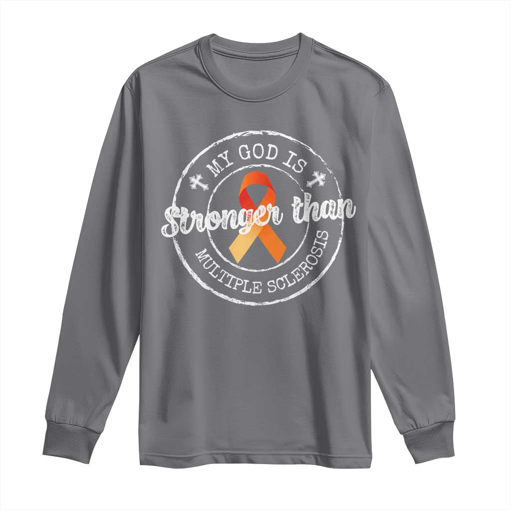 MS Awareness Long Sleeve Shirt Orange Ribbon God Stronger MS