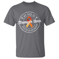 MS Awareness T Shirt Orange Ribbon God Stronger MS