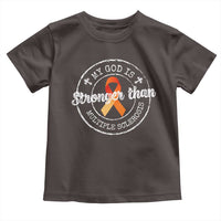 MS Awareness Toddler T Shirt Orange Ribbon God Stronger MS