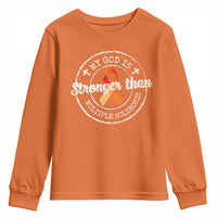 MS Awareness Youth Sweatshirt Orange Ribbon God Stronger MS